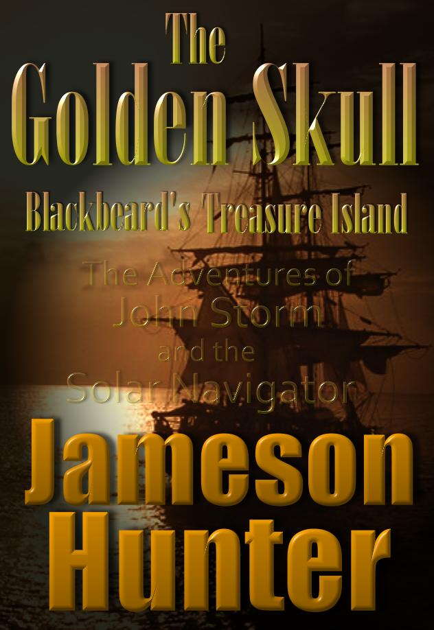 The Golden Skull adventure story by Jameson Hunter