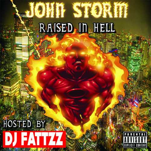 John Storm raised in hell CD cover art, DJ Fattzz