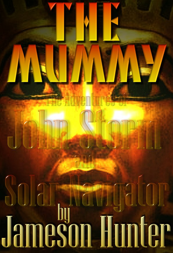 The Mummy, a Solar Navigator adventure book with John Storm, by Jameson Hunter