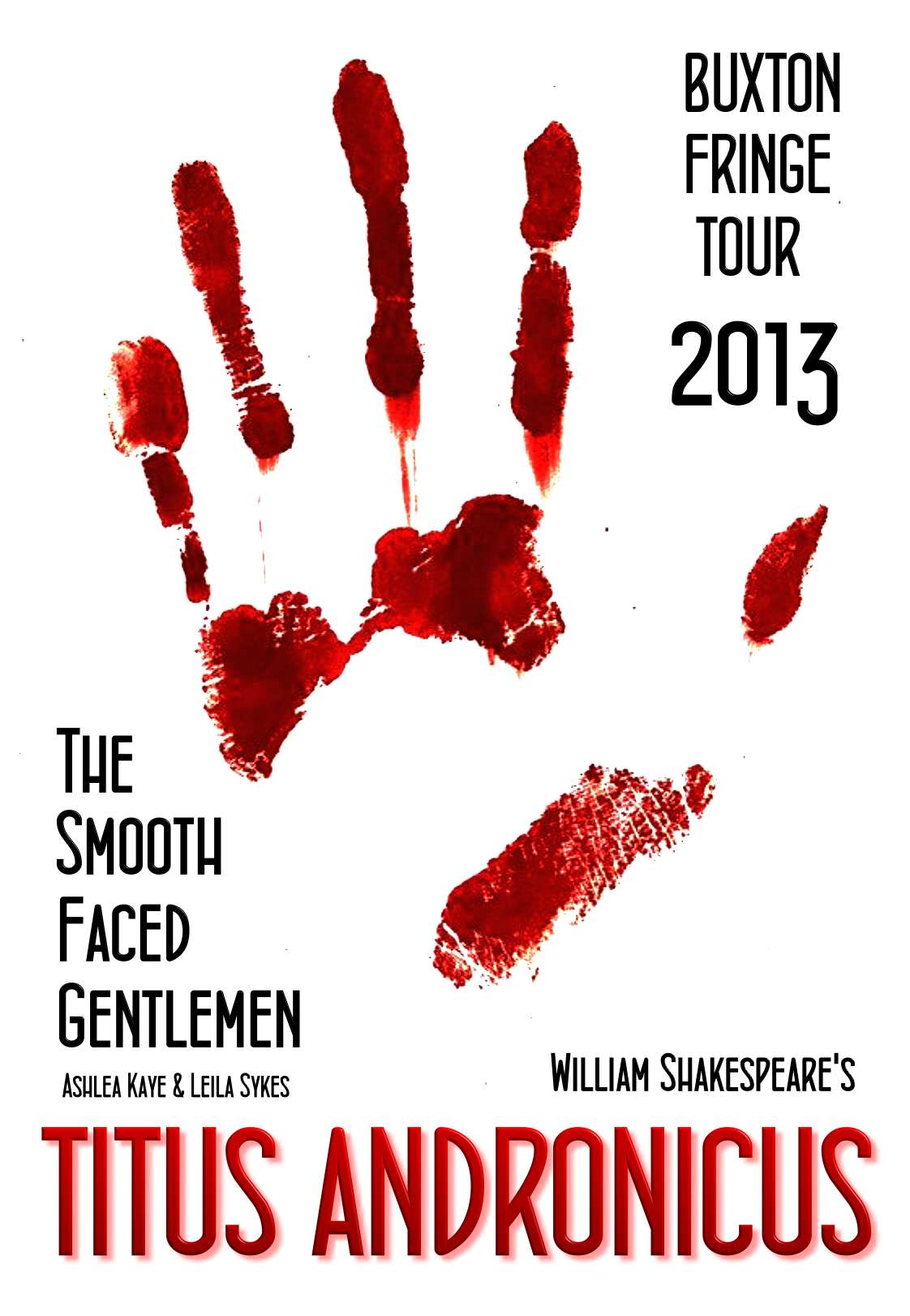 Titus Andronicus 2013 UK tour, The Buxton Fringe, Smooth Faced Gentlemen