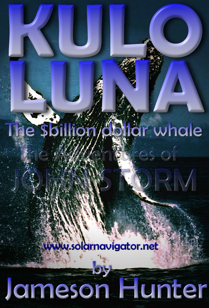 Kulo Luna, a John Storm adventure featuring the Solarnavigator, by Jameson Hunter