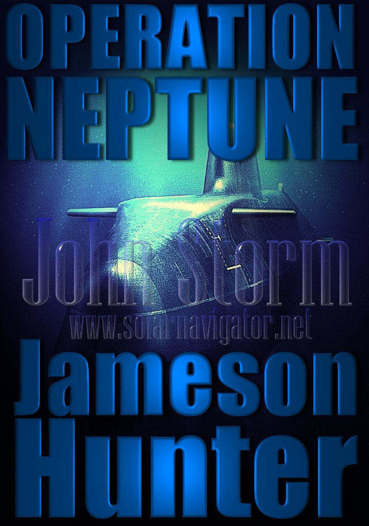 Operation Neptune, submarine adventure novel by Jameson Hunter