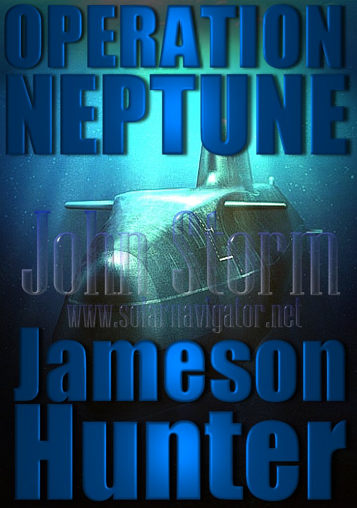 Operation Neptune submarine adventure with John Storm aboard the Elizabeth Swann, by Jameson Hunter